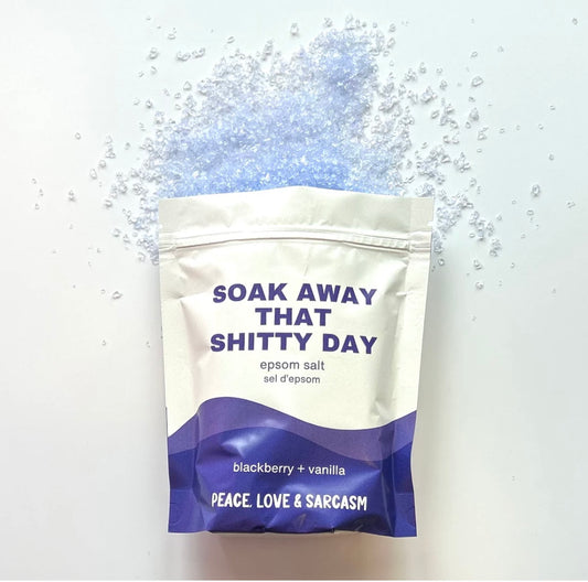 Peace, Love & Sarcasm | Soak Away That Shitty Day | Epsom Salt