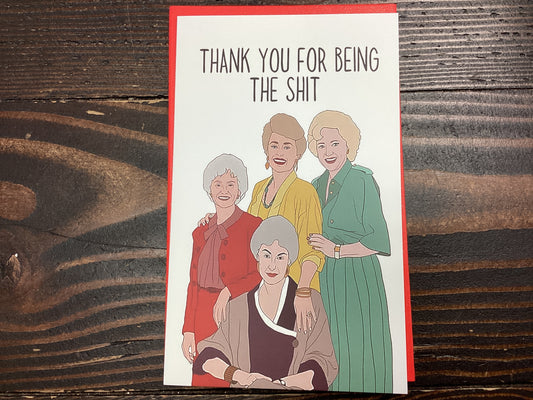 Town & Country - Golden years card- Thank you for being the shit