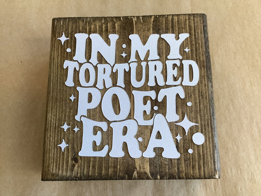 In My Tortured Poet Era| Taylor Swift | Wooden Block