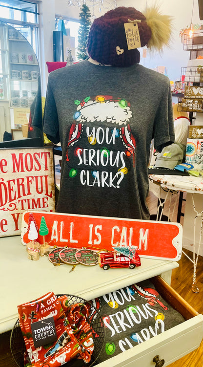 Town & Country Christmas 2024- T-Shirt You Serious Clark