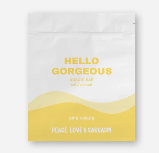 Peace, Love & Sarcasm | Hello Gorgeous | Epsom Salt